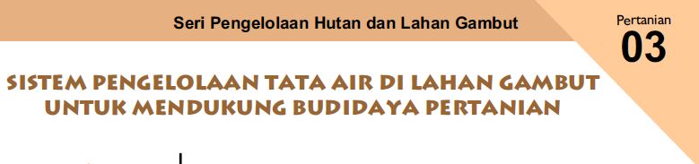 Sistem Pengelolaan Tata Air di Lahan Gambut-Pengelolaan Hutan dan Lahan gambut-03