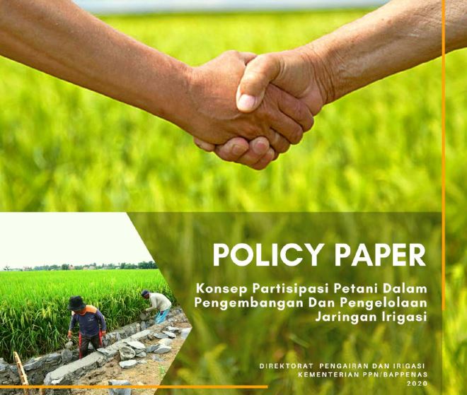 Policy Paper Konsep Partisipatif Petani dalam Pengembangan dan Pengelolaan Jaringan Irigasi