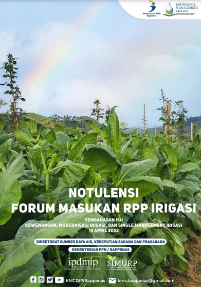 Notulensi "Forum Masukan RPP Irigasi" - Pembahasan Isu Kewenangan, Modernisasi Irigasi, dan Single Management Irigasi - 14 April 2022