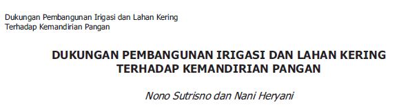 DUKUNGAN PEMBANGUNAN IRIGASI DAN LAHAN KERING TERHADAP KEMANDIRIAN PANGAN