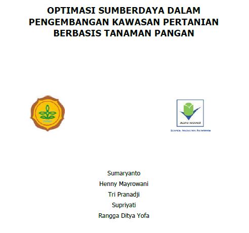 OPTIMASI SUMBERDAYA DALAM PENGEMBANGAN KAWASAN PERTANIAN BERBASIS TANAMAN PANGAN