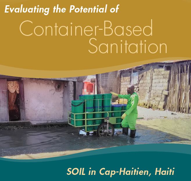 Evaluating the potential of Container Based Sanitation, Soil in Cap Haitien Haiti