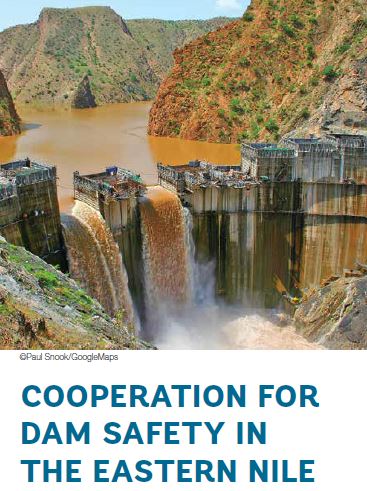 COOPERATION FOR DAM SAFETY IN THE EASTERN NILE