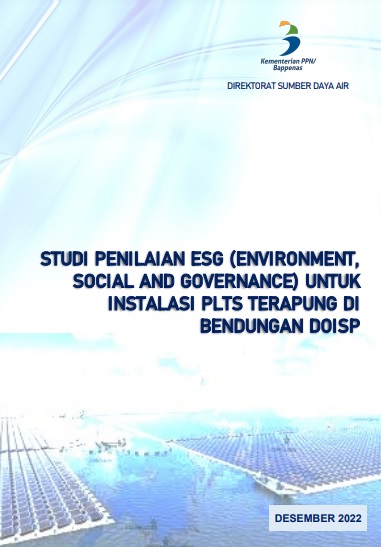 Studi Penilaian ESG (Environtment, Social and Governance) untuk instalasi PLTS Terapung di Bendungan DOISP