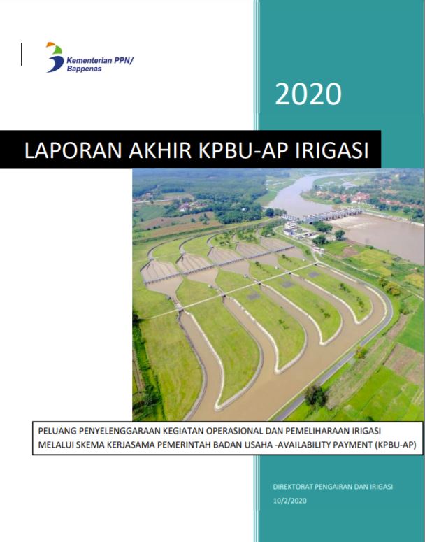 Peluang Penyelenggaraan Kegiatan Operasional Dan Pemeliharaan Irigasi Melalui Skema Kerjasama Pemerintah Badan Usaha -Availability Payment (KPBU-AP)