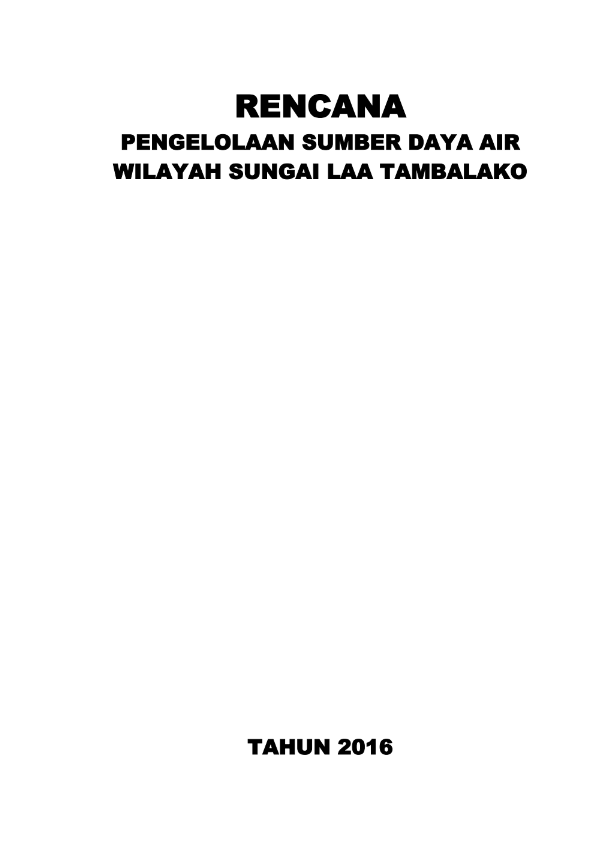 RENCANA Pengelolaan Sumber Daya Air WS LAA TAMBALAKO, Sulawesi Tengah