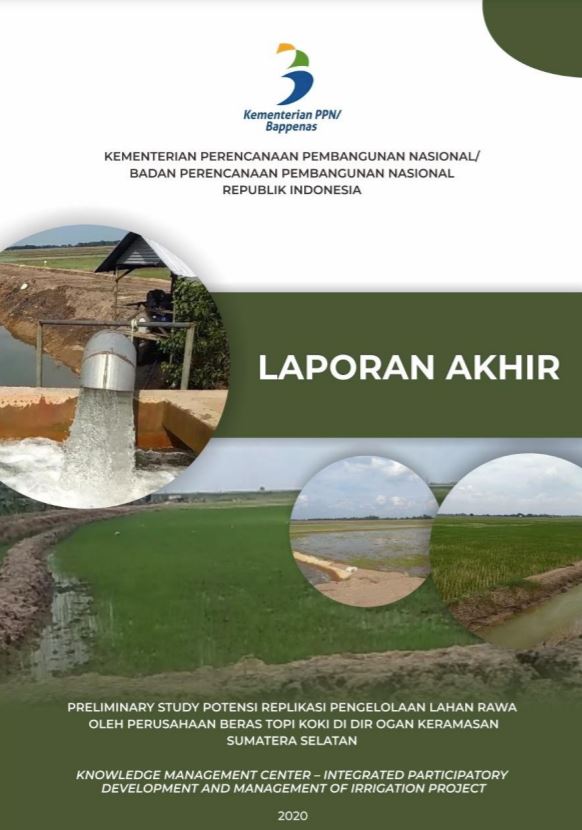 Preliminary Study Potensi Replikasi Pengelolaan Lahan Rawa Oleh Perusahaan Beras Topi Koki Di DIR Ogan Keramasan Sumatera Selatan