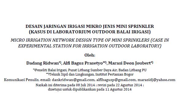 DESAIN JARINGAN IRIGASI MIKRO JENIS MINI SPRINKLER (KASUS DI LABORATORIUM OUTDOOR BALAI IRIGASI) MICRO IRRIGATION NETWORK DESIGN TYPE OF MINI SPRINKLERS (CASE IN EXPERIMENTAL STATION FOR IRRIGATION OUTDOOR LABORATORY)