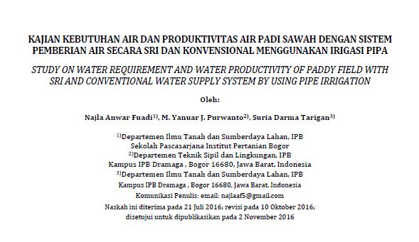 KAJIAN KEBUTUHAN AIR DAN PRODUKTIVITAS AIR PADI SAWAH DENGAN SISTEM PEMBERIAN AIR SECARA SRI DAN KONVENSIONAL MENGGUNAKAN IRIGASI PIPA