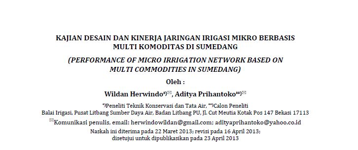 KAJIAN DESAIN DAN KINERJA JARINGAN IRIGASI MIKRO BERBASIS MULTI KOMODITAS DI SUMEDANG (PERFORMANCE OF MICRO IRRIGATION NETWORK BASED ON MULTI COMMODITIES IN SUMEDANG)