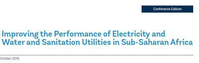 Improving the Performance of Electricity and Water and Sanitation Utilities in Sub-Saharan Africa