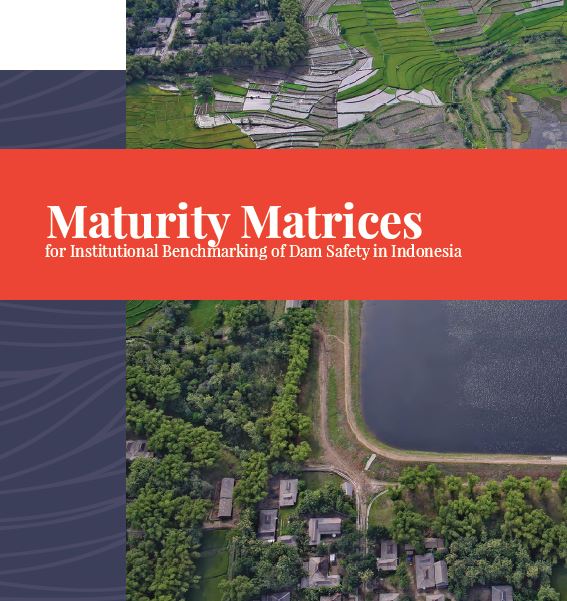 Maturity Matrices for Institutional Benchmarking of Dam Safety in Indonesia