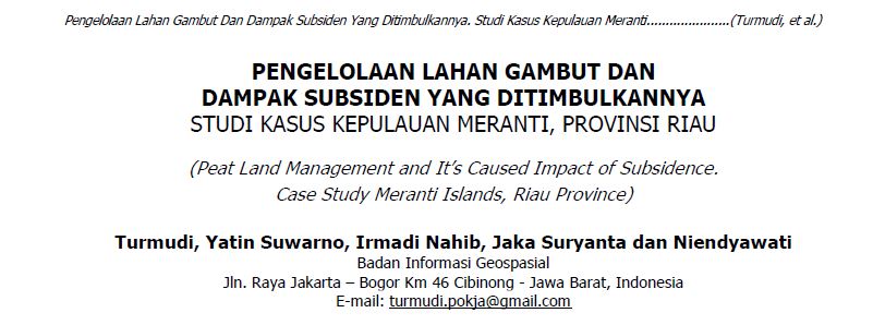 PENGELOLAAN LAHAN GAMBUT DAN DAMPAK SUBSIDEN YANG DITIMBULKANNYA STUDI KASUS KEPULAUAN MERANTI, PROVINSI RIAU