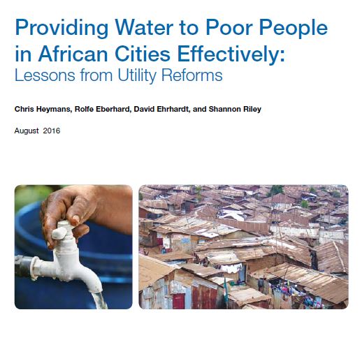 Providing Water to Poor People in African Cities Effectively: Lessons from Utility Reforms