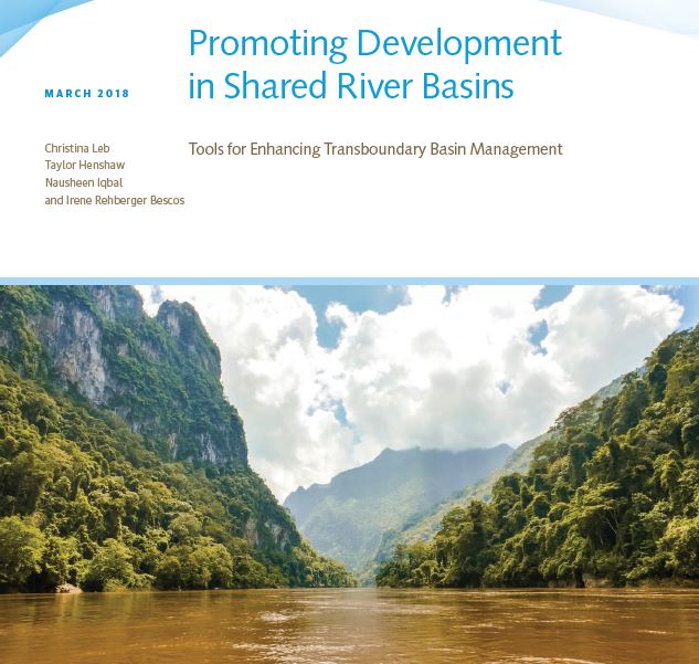 Promoting Development in Shared River Basins: Tools for Enhancing Transboundary Basin Management