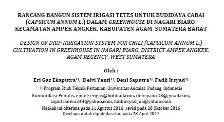 Rancang Bangun Sistem Irigasi Tetes untuk Budidaya Cabai (Capsicum Annum L.) dalam Greenhouse di Nagari Biaro, Kecamatan Ampek Angkek, Kabupaten Agam, Sumatera Barat