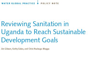 Reviewing Sanitation in Uganda to Reach Sustainable Development Goals