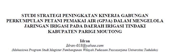 STUDI STRATEGI PENINGKATAN KINERJA GABUNGAN PERKUMPULAN PETANI PEMAKAI AIR (GP3A) DALAM MENGELOLA JARINGAN IRIGASI PADA DAERAH IRIGASI TINDAKI KABUPATEN PARIGI MOUTONG