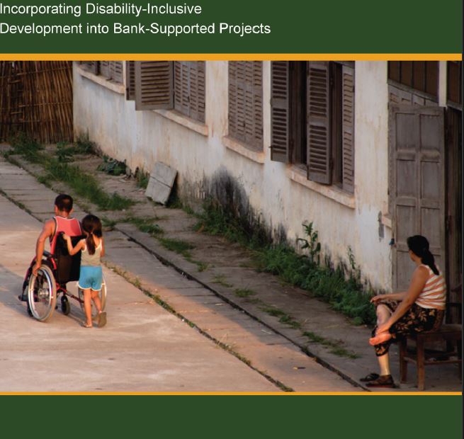 Social Analysis and Disability: A Guidance Note. Incorporating Disability-Inclusive Development into Bank-Supported Projects