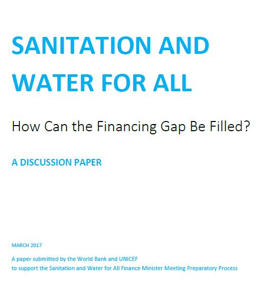 Sanitation and Water for All: How Can the Financing Gap be Filled