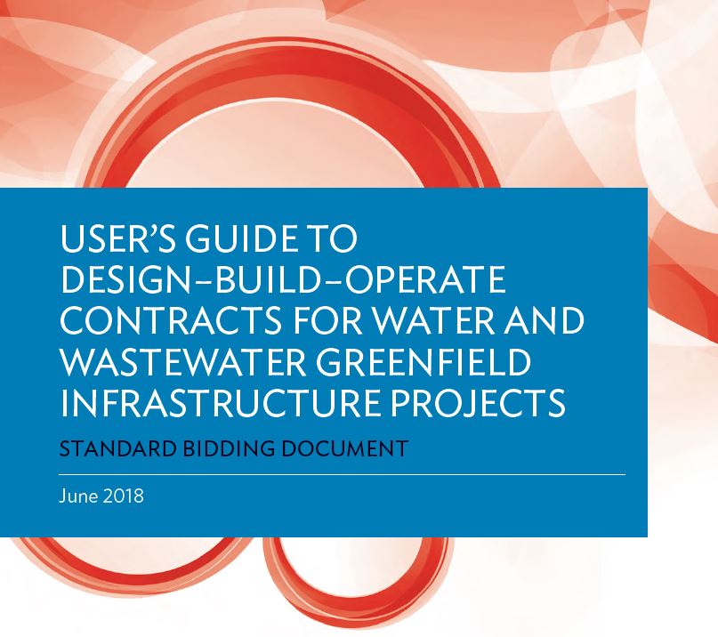 Procurement Regulations for IPF Borrowers: User’s Guide to Design, Build, Operate Contracts for Water and Wastewater Greenfield Infrastructure Projects