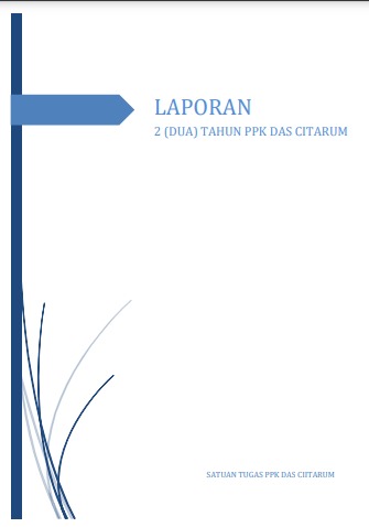 LAPORAN 2 (DUA) TAHUN PPK DAS CITARUM 2019